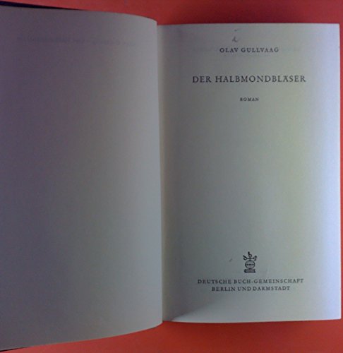 Der Halbmondbläser - Roman