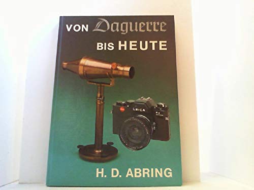 Von Daguerre bis heute