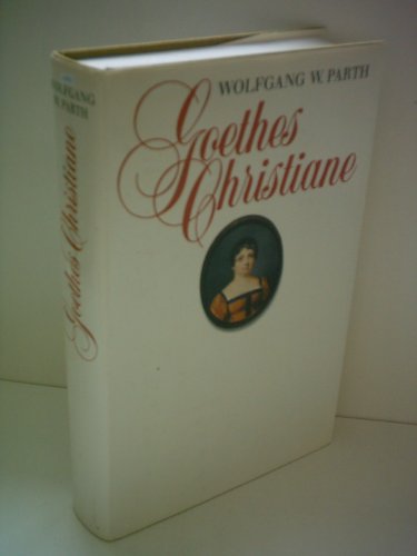 Goethes Christiane. Ein Lebensbild