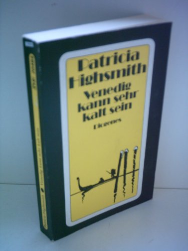 Patricia Highsmith: Venedig kann sehr kalt sein
