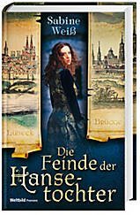 Die Feinde der Hansetochter