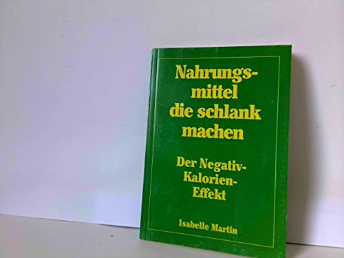 Nahrungsmittel die schlank machen - Der Negativ-Kalorien-Effekt