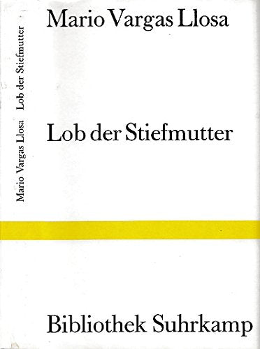 Bibliothek Suhrkamp ; Bd. 1086 Lob der Stiefmutter : Roman