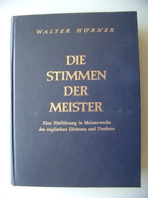 Stimmen der Meister Einführung in Meisterwerke des englischen Dichtens Denkens
