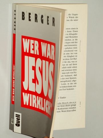 Berger, Klaus: Wer war Jesus wirklich? 3. Aufl. Stuttgart, Quell, 1996. 8°. 230 S. kart. (ISBN 3-7918-1950-X)
