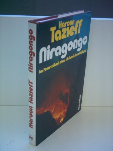 Haroun Tazleff: Niragongo - Im Feuerschlund eines afrikanischen Vulkans