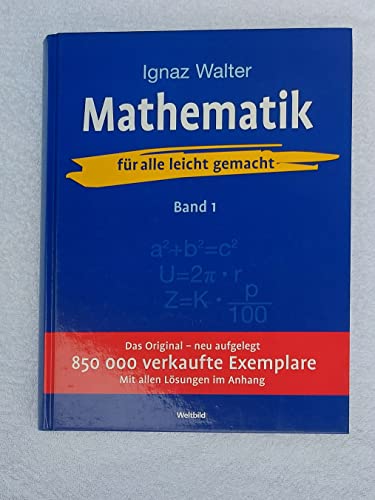 Mathematik - für alle leicht gemacht: Mit allen Lösungen im Anhang 2 Bnd