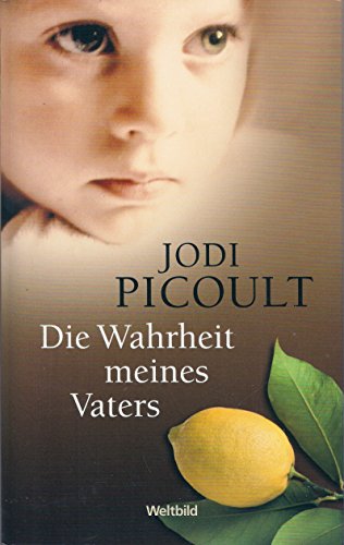 Die Wahrheit meines Vaters. Roman.