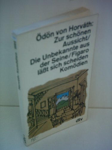 Zur schönen Aussicht / Die Unbekannte aus der Seine / Figaro lässt sich scheiden