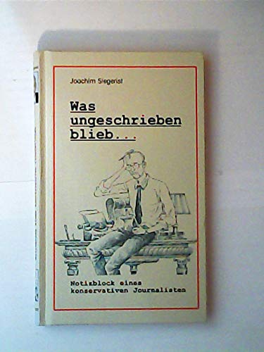 Was ungeschrieben blieb ...