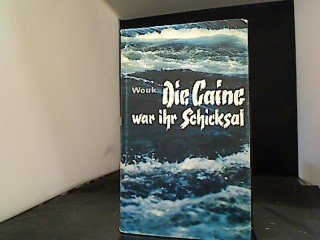 Die "Caine" war ihr Schicksal.