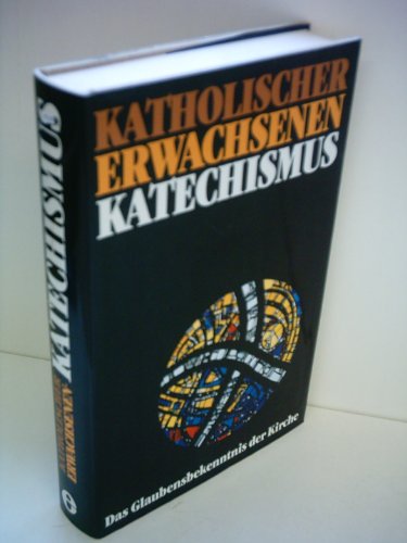 Katholischer Erwachsenen-Katechismus