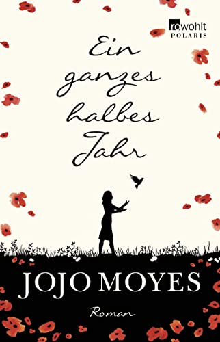 Ein ganzes halbes Jahr: Für Leser*innen von Bonnie Garmus und Emily Henry