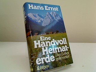 Eine Handvoll Heimaterde Das Leben geht weiter