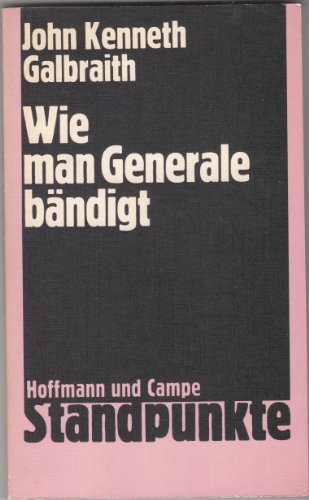 Wie man Generale bändigt