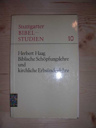 Biblische Schöpfungslehre und kirchliche Erbsündenlehre