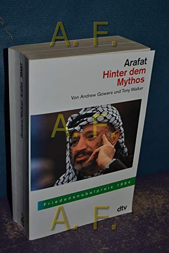 Arafat: Hinter dem Mythos