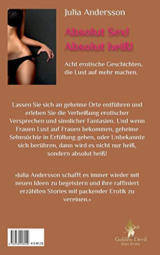 Absolut Sex! Absolut heiß!: Erotische Geschichten