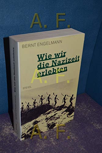 Steidl Taschenbücher, Nr.31, Wie wir die Nazizeit erlebten
