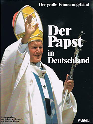 Das grosse Erinnerungsbuch zum Papstbesuch. Die Dokumentation zur Deutschlandreise des Heiligen Vaters