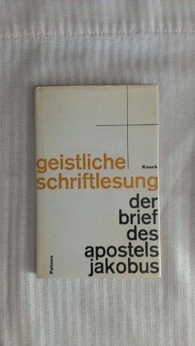 Geistliche Schriftlesung Band 19: Der Brief des Apostels Jakobus