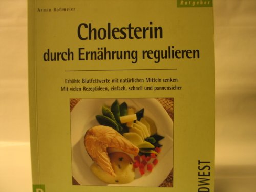 Cholesterin durch Ernährung regulieren