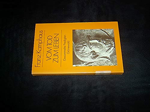 Vom Tod zum Leben. Gesammelte Predigten