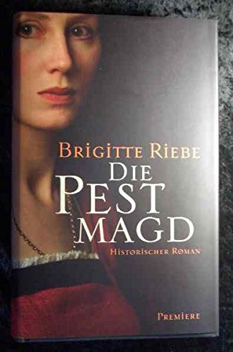 Die Pestmagd :