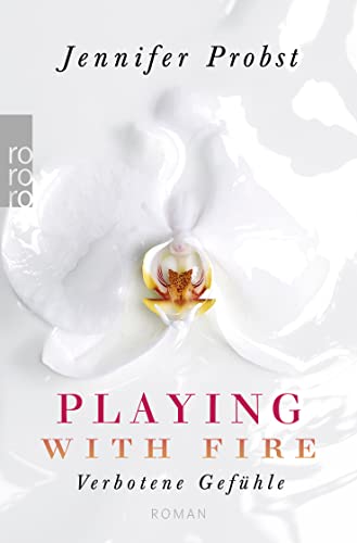 Playing with Fire: Verbotene Gefühle