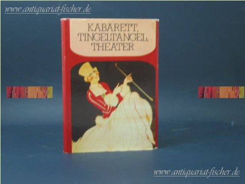 Kabarett, Tingeltangel, Theater