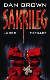 Sakrileg. Thriller = The Da Vinci Code ; 9783785721520