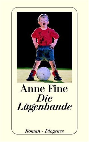 Die Lügenbande ; Roman. Diogenes-Taschenbuch 23116, A pack of liars ; 3257231164