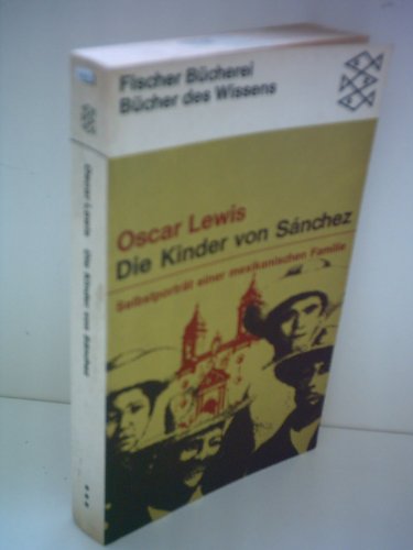 Die Kinder von Sánchez. Selbstporträt einer mexikanischen Familie.