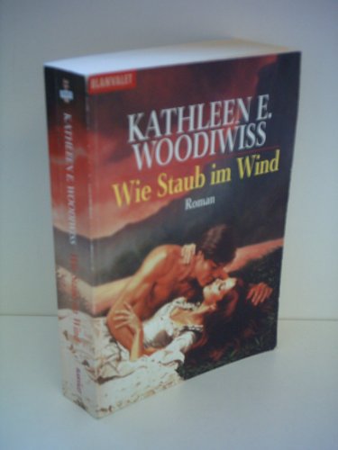 Wie Staub im Wind: Roman (Blanvalet Taschenbuch)