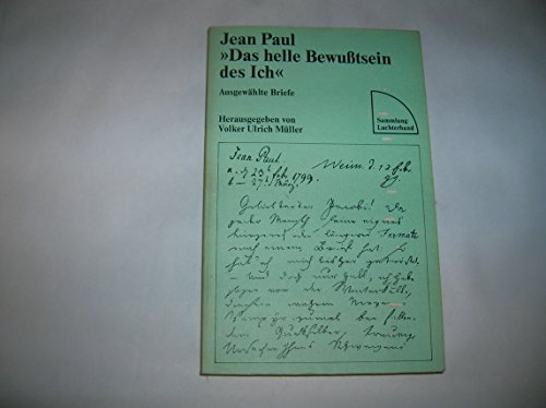 Das helle Bewusstsein des Ichs: Ausgewählte Briefe