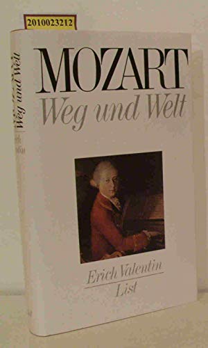 Mozart. Weg und Welt