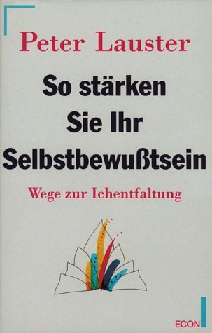 So stärken Sie Ihr Selbstbewußtsein