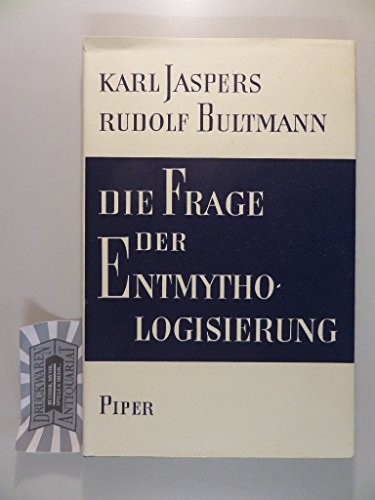Die Frage der Entmythologisierung. 7.-10. Tsd.