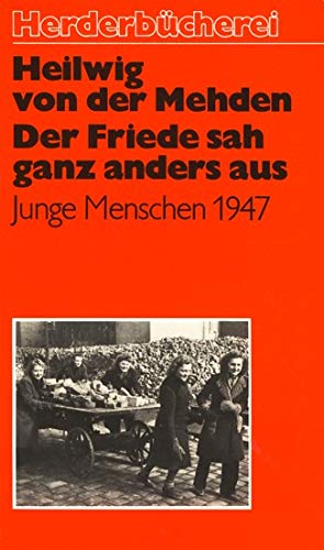 Der Friede sah ganz anders aus. Junge Menschen 1947.