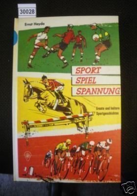 Sport, Spiel, Spannung