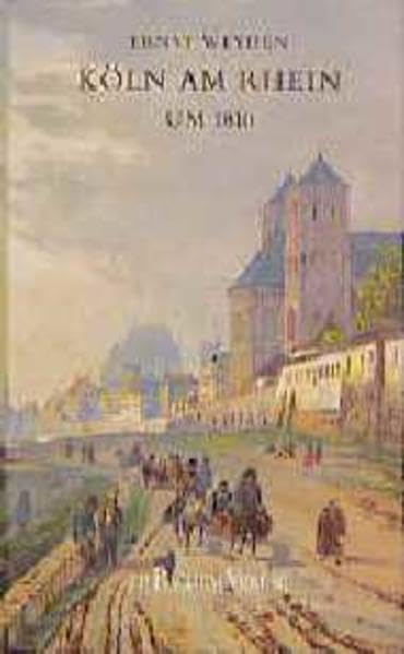 Köln am Rhein um 1810
