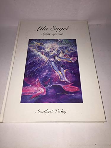 Lila Engel. Sphärenpoesie