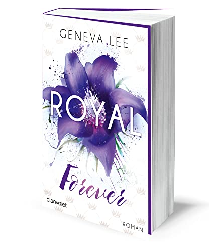 Royal Forever: Roman (Die Royals-Saga, Band 6)