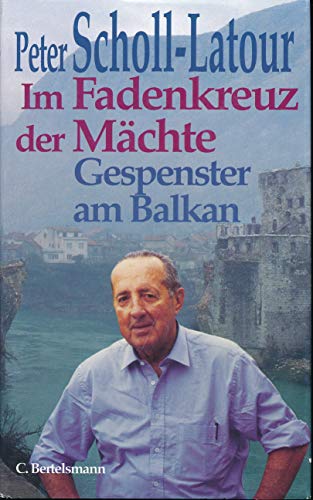 Im Fadenkreuz der Mächte: Gespenster am Balkan: Pulverfass Balkan