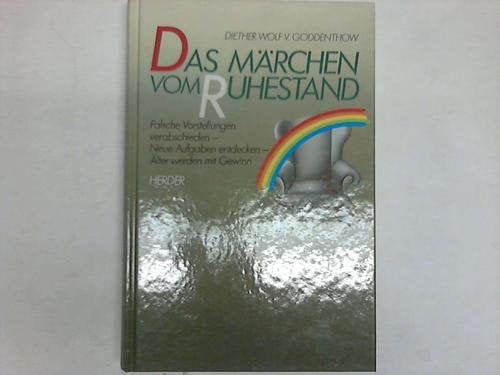 Das Märchen vom Ruhestand