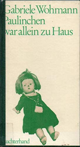 Paulinchen war allein zu Haus, Roman,
