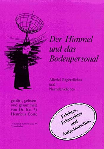 Der Himmel und das Bodenpersonal