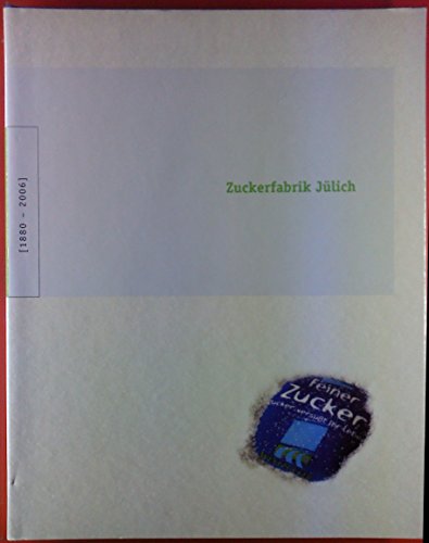Zuckerfabrik Jülich (1880-2006)
