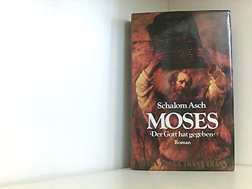 Moses 'Der Gott hat gegeben'