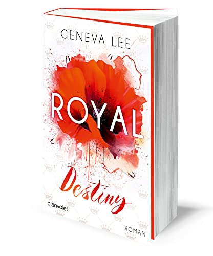 Royal Destiny: Roman (Die Royals-Saga, Band 7)